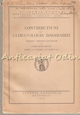 Contributiuni La Climatologia Basarabiei. Regimul Precipitatiilor - C. Donciu foto