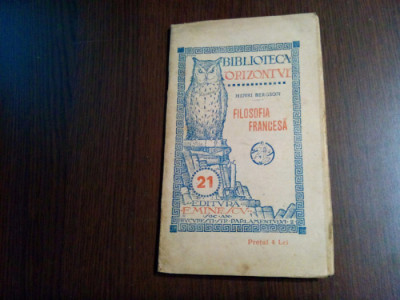 FILOSOFIA FRANCEZA - Henri Bergson - Biblioteca &amp;quot;Orizonturi&amp;quot; No. 21, 48 p. foto