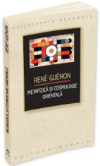 Metafizica si Cosmologie orientala - Rene Guenon - Herald