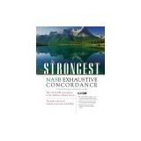 Strongest NASB Exhaustive Concordance