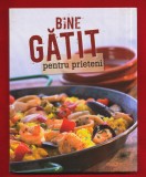 &quot;Bine gatit pentru prieteni&quot;, 2008