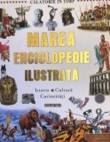 Cumpara ieftin Marea Enciclopedie Ilustrata, - Editura Flamingo