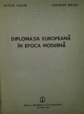 Diplomatia europeana in epoca moderna / Nicolae Ciachir, Gheorghe Bercan foto