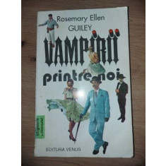 Vampirii printre noi- Rosemary Ellen Guiley
