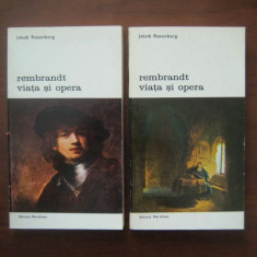 Jakob Rosenberg - Rembrandt. Viata si opera ( 2 vol. )