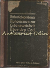 Aphorismen Zur Lebensweisheit Uber Den Tod - Arthur Schopenhauer - 1904 foto