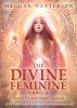The Divine Feminine Oracle: A 53-Card Deck &amp; Guidebook for Embodying Love