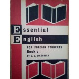 C. E. Eckersley - Essential english for foreign students book 2 (Editia: 1967)