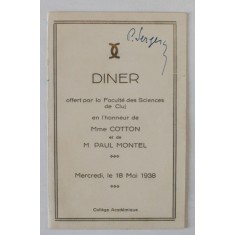 DINER OFFERT PAR LA FACULTE DES SCIENCES DE CLUJ EN L &#039;HONNEUR de Mme. COTTON et de M. PAUL MONTEL ,COLLEGE ACADEMIQUE , 18 MAI 1938 , SEMNAT DE PART
