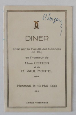 DINER OFFERT PAR LA FACULTE DES SCIENCES DE CLUJ EN L &amp;#039;HONNEUR de Mme. COTTON et de M. PAUL MONTEL ,COLLEGE ACADEMIQUE , 18 MAI 1938 , SEMNAT DE PART foto