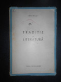 Ion Pillat - Traditie si literatura (1943)