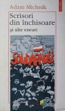SCRISORI DIN INCHISOARE SI ALTE ESEURI-ADAM MICHNIK-226024