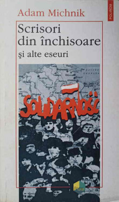 SCRISORI DIN INCHISOARE SI ALTE ESEURI-ADAM MICHNIK-226024 foto