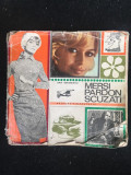 Mersi, pardon, scuzați/ Dan Bihoreanu/ Ed. Tineretului/1969