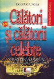 Doina Giurgea - Calatori si calatorii celebre. Suport curs-manual. Brosata, 2001, 165 pagini, 16x24 cm