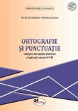 Cumpara ieftin Ortografie și punctuație. Culegere de noțiuni teoretice și aplicații, clasele V-VIII - Paperback brosat - Mihaela Dragu, Petru Bucurenciu - Aramis