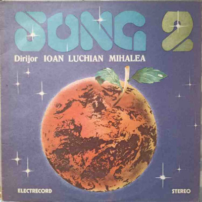 Disc vinil, LP. SONG 2-Song, Dirijor Ioan Luchian Mihalea foto