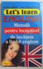 LET &#039; S LEARN ENGLISH. METODA PENTRU INCEPATORI DE INVATARE A LIMBII ENGLEZE de JO - ANN PETERS , JEAN MICHEL RAVIER , 2009