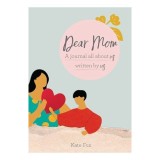 Dear Mom Jurnal Interactiv Cadou Personalizat pentru Mama Carti in Engleza