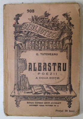 ALBASTRU , POEZII de G. TUTOVEANU , EDITIE INTERBELICA foto