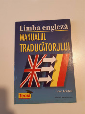 Limba engleza - manualul traducatorului - Leon Levitchi foto