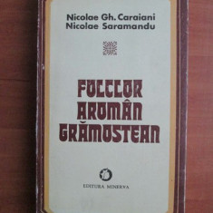 Folclor aroman gramustean Nicolae Saramandu, Nicolae Gh. Caraiani