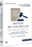 Sinteze de vocabular si teste-grila pentru examenele de admitere la Facultatea de Drept si la Academia de Politie - Limba romana - Diana-Maria Gogoasa