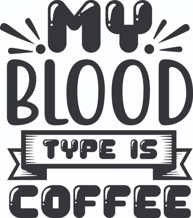 Sticker decorativ, My blood type is coffee, 67 cm, 4828ST
