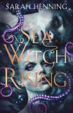 Sea Witch Rising | Sarah Henning, 2020, Harpercollins Publishers