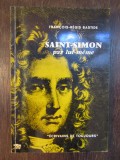 Saint-Simon par lui-m&ecirc;me.Fran&ccedil;ois-R&eacute;gis Bastide