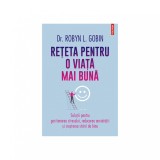 Cumpara ieftin Reteta pentru o viata mai buna - Robyn L. Gobin, editia 2022, Polirom