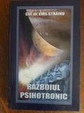 Razboiul Psihotronic - Col. Dr. Emil Strainu, Ed. Phobos, 2006. Paranormal, Esoterism