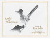 Rocky the Roadrunner: My Life with a Wild Bird