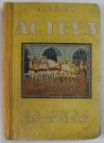 ACTEEA de ALEXANDRE DUMAS , EDITIE INTERBELICA