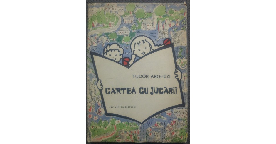 Cartea cu jucarii - Tudor Arghezi// vignete de Mitzura Arghezi, 1958