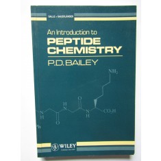 An Introduction to Peptide Chemistry - P. D. Bailey