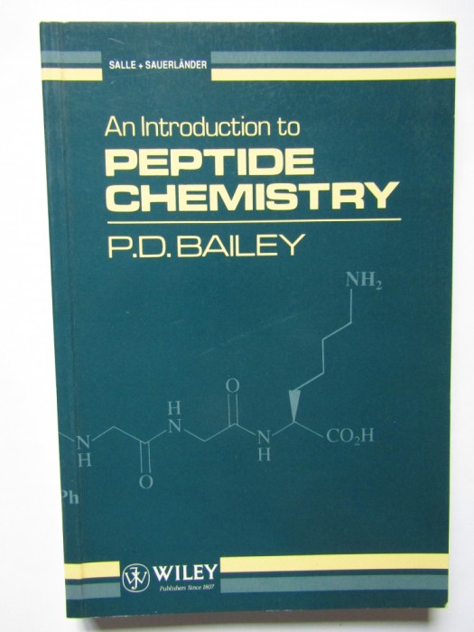 An Introduction to Peptide Chemistry - P. D. Bailey