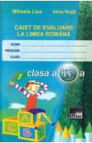 Romana - Clasa 4 - Caiet de evaluare - Mihaela Lica, Irina Nuta