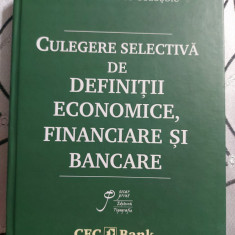 CULEGERE SELECTIVA DE DEFINITII ECONOMICE, FINANCIARE SI BANCARE