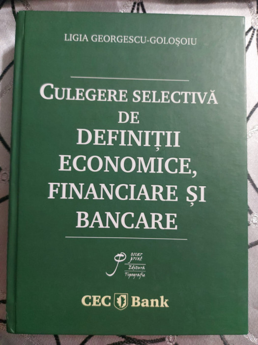 CULEGERE SELECTIVA DE DEFINITII ECONOMICE, FINANCIARE SI BANCARE