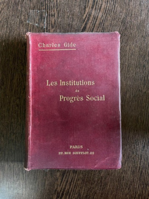 Charles Gide Les Institutions de Progres Social (1912) foto