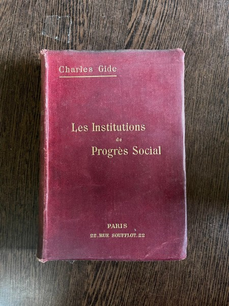 Charles Gide Les Institutions de Progres Social (1912)