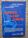 Aritmetica, Algebra, Geometrie. Clasa A VI-a - Artur Balauca, Catalin Budeanu