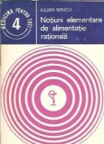 Notiuni elementare alimentatie rationala - Iulian Mincu, Editura Medicala, 1982, 126 pagini
