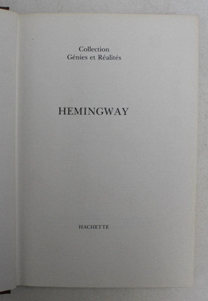 HEMINGWAY - COLLECTION GENIES ET REALITES , 1966