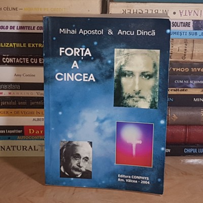 MIHAI APOSTOL / ANCU DINCA - FORTA A CINCEA , 2004 , DEDICATIE PENTRU ADRIAN PAUNESCU * foto