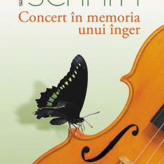 Concert in memoria unui inger – Eric-Emmanuel Schmitt