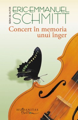 Concert in memoria unui inger &amp;ndash; Eric-Emmanuel Schmitt foto