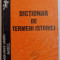 DICTIONAR DE TERMENI ISTORICI de GABRIEL LEAHU , RELU LEOVEANU , 1998