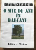 DVP RPR1 Ion Mihai Cantacuzino - O mie de ani in Balcani